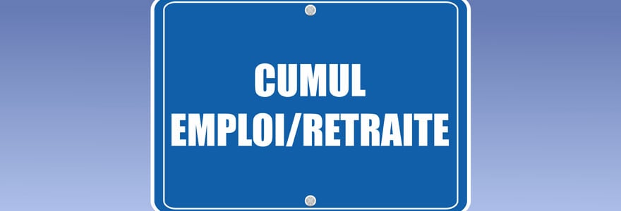 cumul emploi-retraite